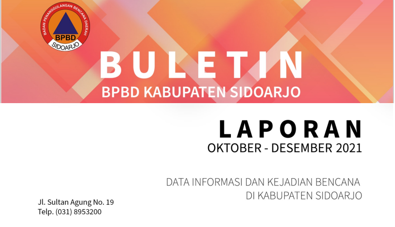 Bulletin BPBD Kabupaten Sidoarjo Bulan Oktober - Desember 2021